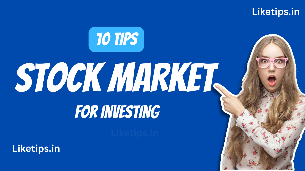 10 Tips For Investing in Stock Market